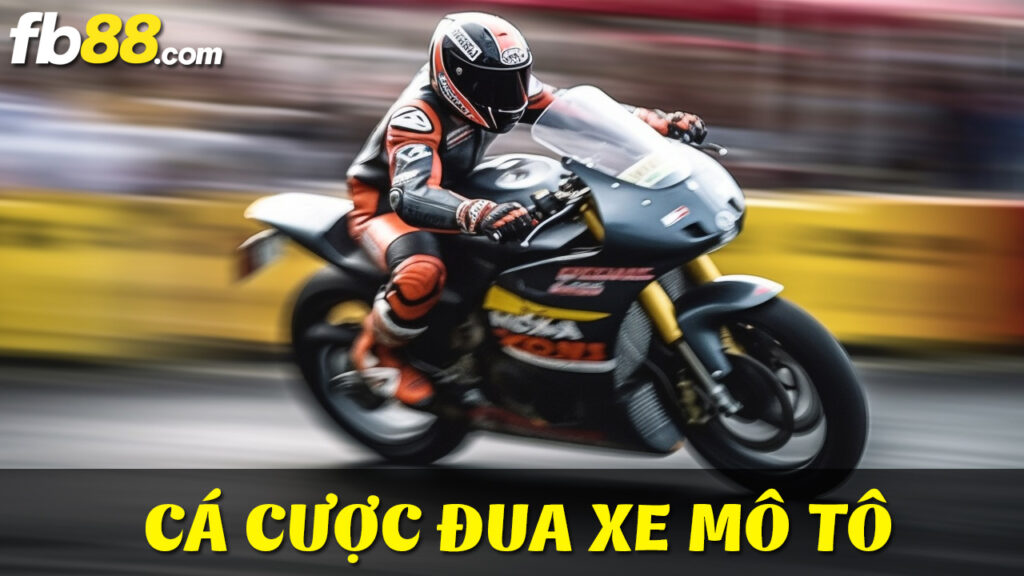 cá cược đua xe mô tô